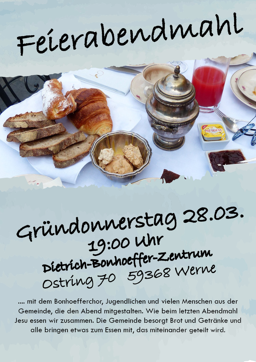 Feierabendmahl Gründonnerstag 28.03.24 19 Uhr, Dietrich-Bonhoeffer-Zentrum