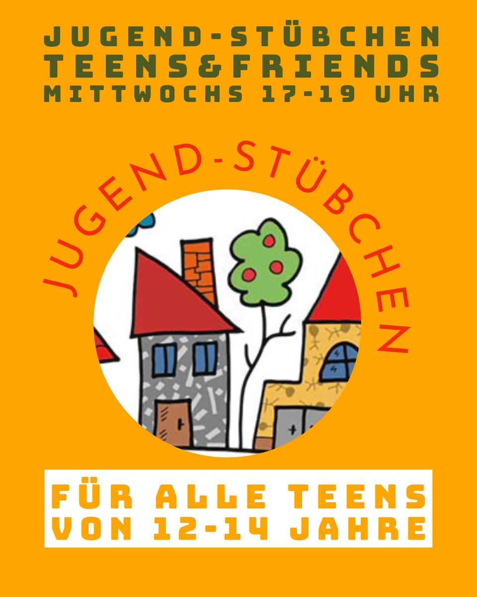 Jugendtreff "Stübchen-Teens&Friends"