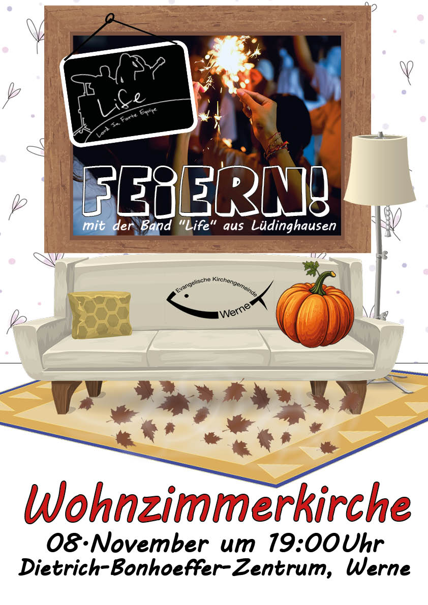 Wohnzimmerkirche "Feiern" mit der Band "Life"