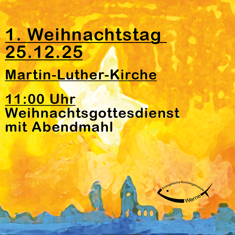 1. Weihnachtstag: Weihnachtsgottesdienst mit Abendmahl